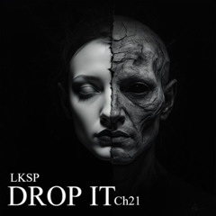 DROP IT