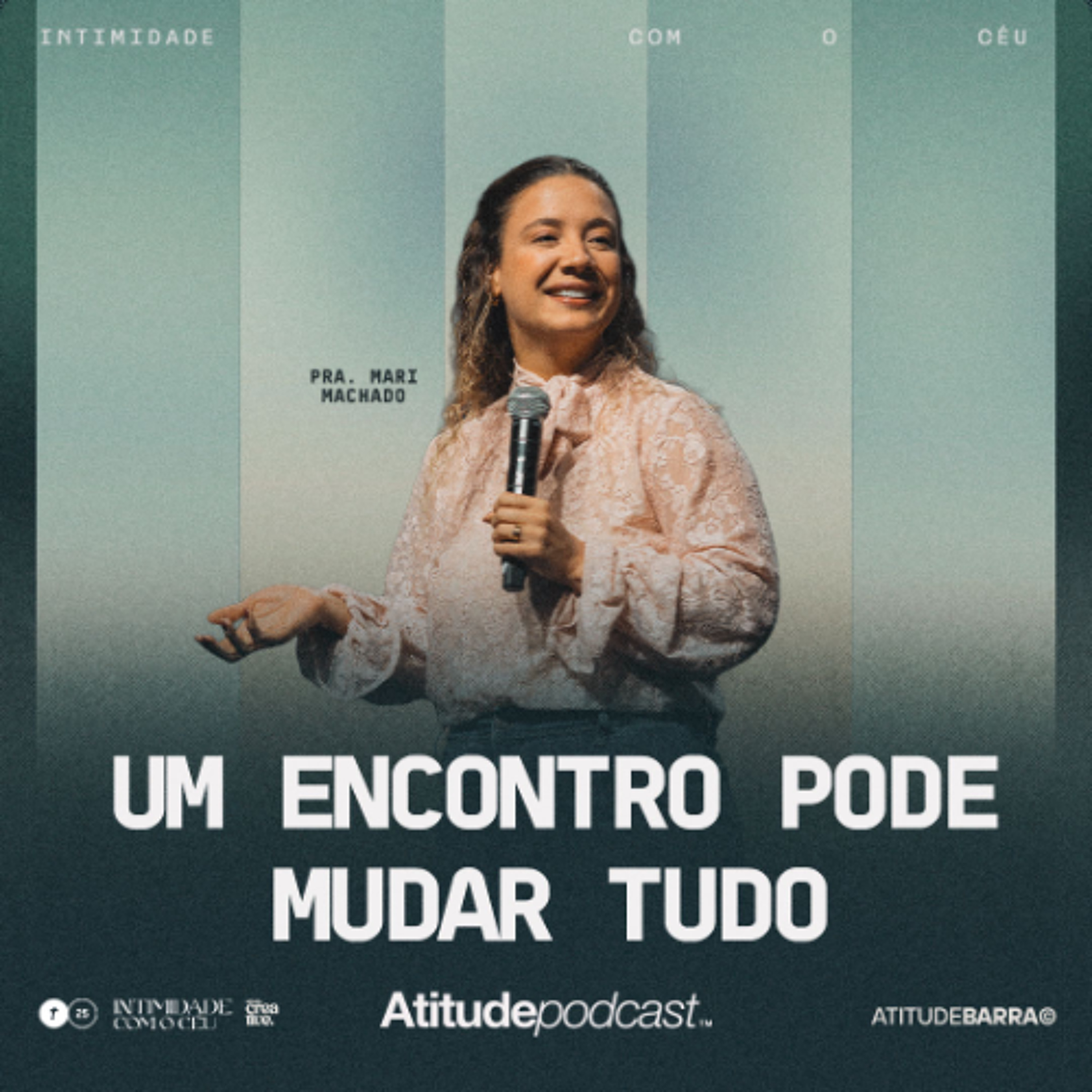 Um encontro pode mudar tudo | Pra. Mari Machado