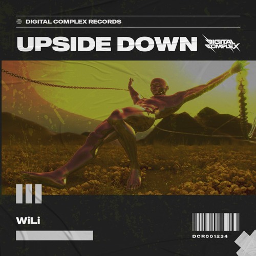 WiLi - Upside Down [OUT NOW]