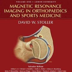 free PDF 💞 Magnetic Resonance Imaging in Orthopaedics and Sports Medicine (2 Volume