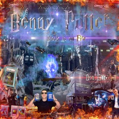 Benny Potter and the Block is on Fire [Soundcloud Exclusive]