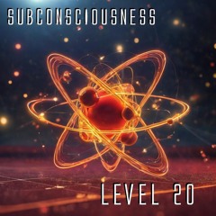 Subconsciousness - Level 20