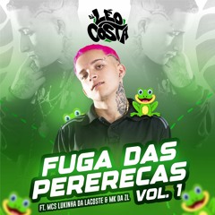 FUGA DAS PERER3CAS vol. 1 - DJ LEO COSTA - MCs Lukinha da Lacoste & MK da ZL #2k24