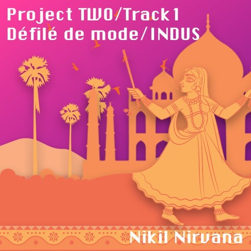 Project TWO/Track 1 - Défilé de mode/INDUS