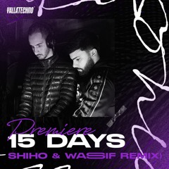 Premiere Yalla Techno : Adam Ten - 15 Days (SHIHO & WASSIF REMIX) (Free Download )