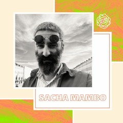 LNDR Podcast #072 - Sacha Mambo