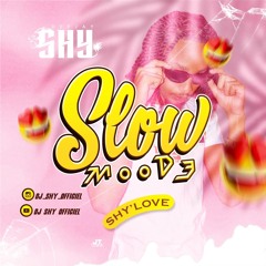 SLOW MOOD 3 - SHY'LOVE