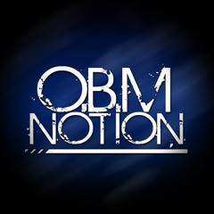 O.B.M Notion - The Land Of Myths (Original Mix)