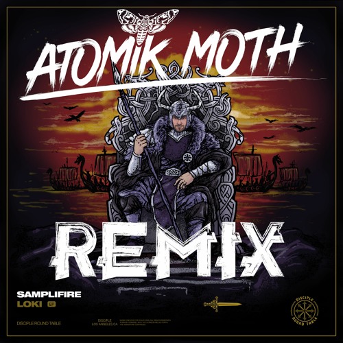 Samplfire - Sigurd - Atomik Moth Remix #DiscipleRemixComp2