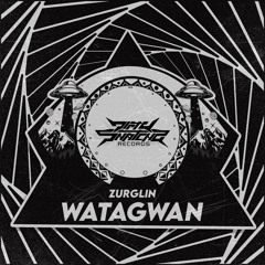 ZURGLIN - WATAGWAN