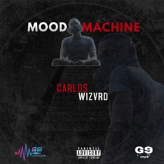 Carlos Wizvrd - Moodmachine (Prod. Alla Beats)