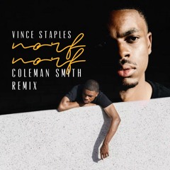 norf norf (Vince Staples Remix)