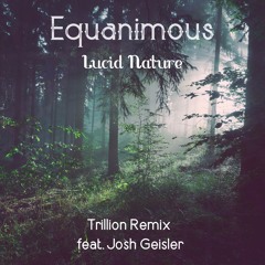 Lucid Nature (Trillion Remix)
