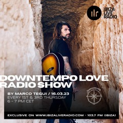 DOWNTEMPO LOVE RADIO SHOW - Catalog Presentation by Marco Tegui