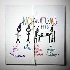 No Vuelvas Mas (Prod. ego bloy)