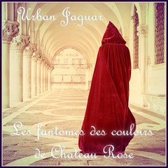 Les Fantomes Des Couloirs De Chateau Rose