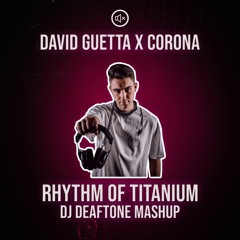 Rhythm Of Titanium (DJ Deaftone Mashup) [PITCHED]
