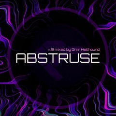 Abstruse v.9 mixed by Grim Hellhound