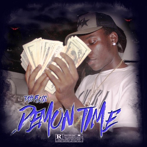 Tayy Floss - Demon Time