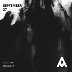 Alliance Of Music 008 | LEIA DREX