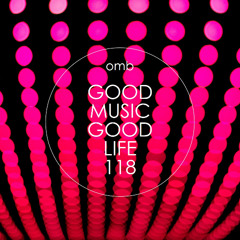 GOOD MUSIC GOOD LIFE 118