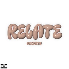 onepath - relate (prod. Pierre Bourne) [DREAMTHUGEXCLUSIVE]
