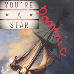 Dominic, You're A Star