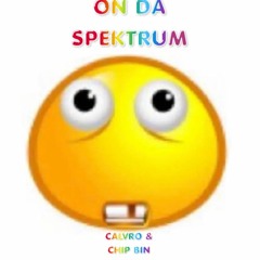 On Da Spectrum (Ft. CHIP BIN LADEN)