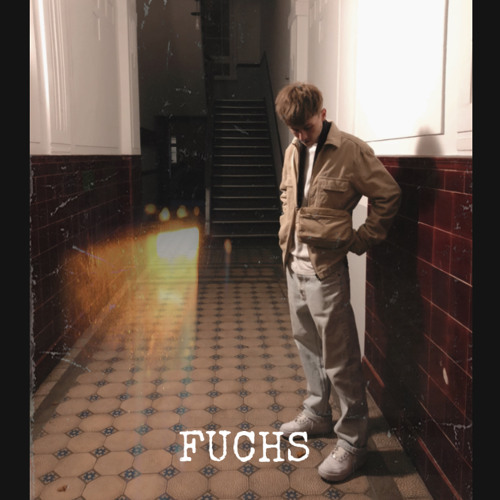 FUCHS . einfachnureddy (prod. HotelGodlin)