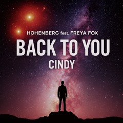 HOHENBERG feat. FREYA FOX - Back to you (Cindy)