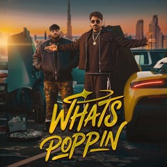 WHATS POPPIN - Ninja | Deep Jandu | New Punjabi Songs 2025