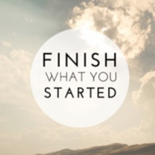"Finish What You Started" By Pastor R.R.Caputo 11/15/20