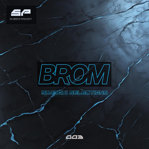 Shadow Selections Mix #003 [BROM]