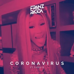 Coronavirus (Ft Cardi B)