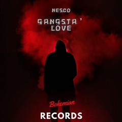 Nesco - Gangsta' Love