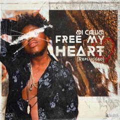 Free My Heart (Replugged)