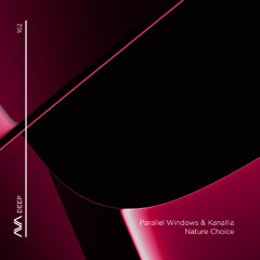Parallel Windows & Kanallia - Nature Choice [AVA Deep]