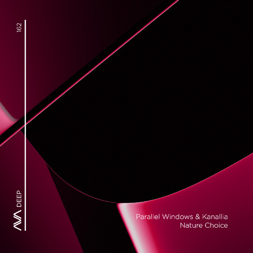 Parallel Windows & Kanallia - Nature Choice [AVA Deep]
