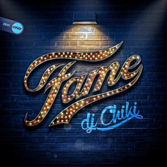 Dj Chiki - Fame