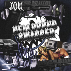 Hellbound Swagger (PROD. BY MIRUVLADETI)