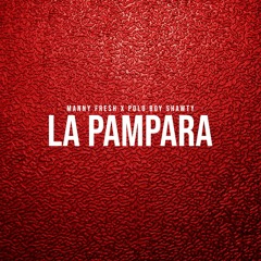 Manny FreSh - La Pampara Feat. Polo Boy Shawty