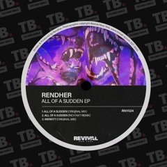 TB Premiere: Rendher - All Of A Sudden (Rich NxT Remix) [Revival New York]