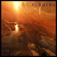 Flumina (feat. Cosmic Keanu)