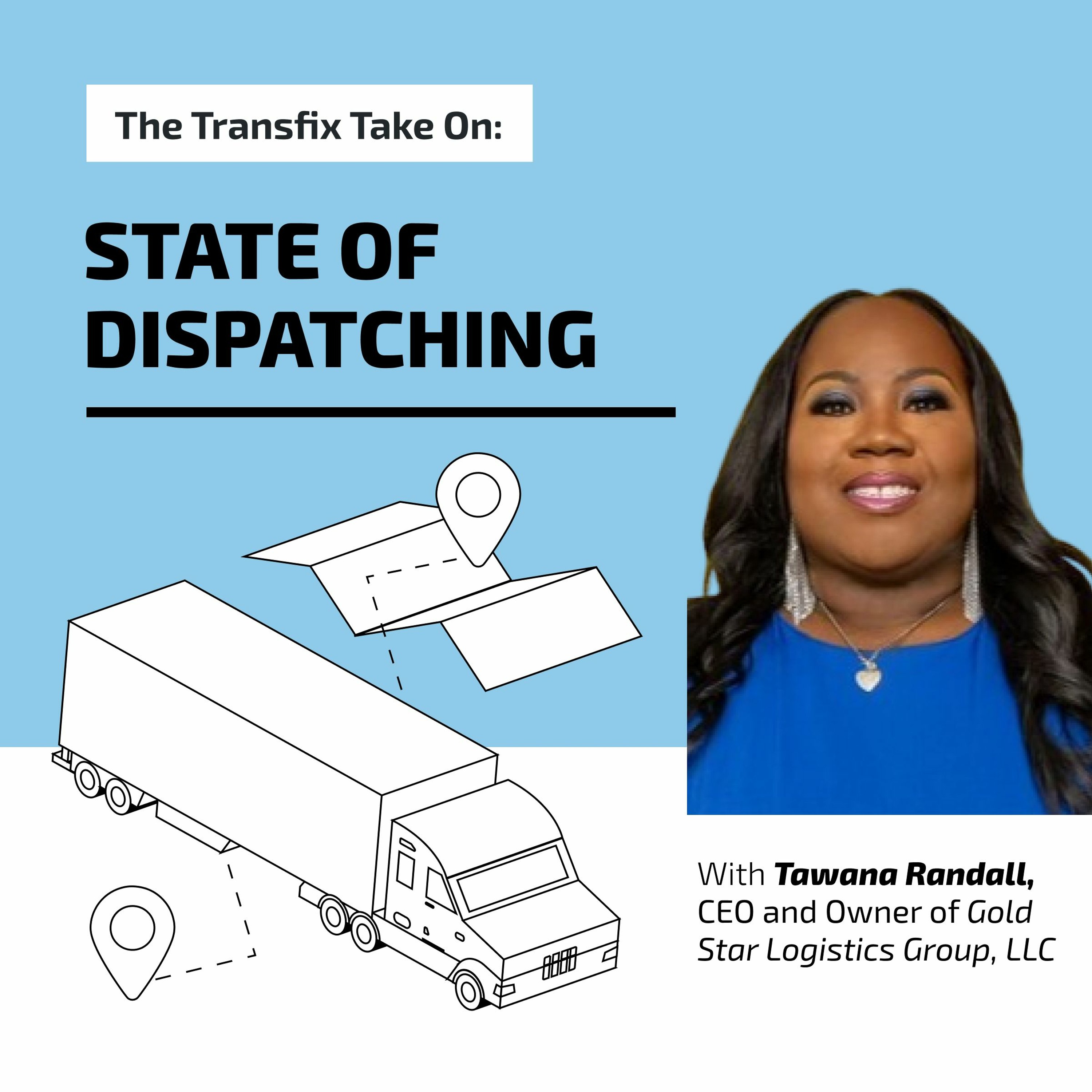 The Transfix Take On: The State of Dispatching with Tawana Randall episode artwork