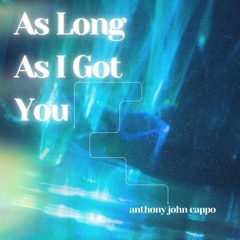 As Long As I Got You