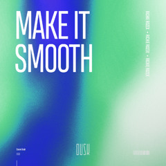 RICHIE ROZEX - Make It Smooth