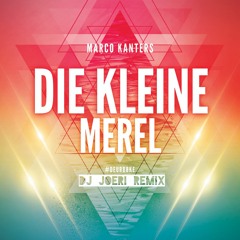 Marco Kanters - Die Kleine Merel [DJ Joeri #deurbøke Remix]