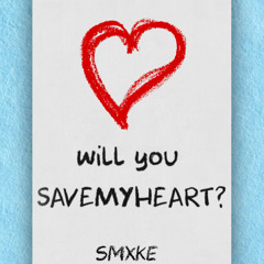SAVEMYHEART (prod Eskimos x Malloy)