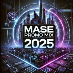 Mase Promo Mix 2025