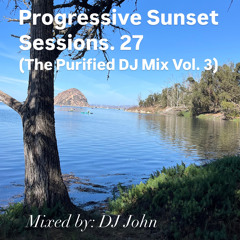 Progressive Sunset Sessions 27 (The Purified DJ Mix Vol.3)